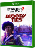 Dying Light 2: Stay Human - Bloody Ties Xbox One Cover Art