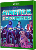 Kingdom Eighties: Summer of Greed
