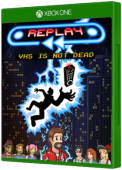 Replay: VHS Is Not Dead