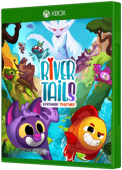 River Tails Stronger Together Xbox One Cover Art
