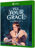 Yes, Your Grace: Snowfall