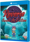 Reverie: Sweet As Edition