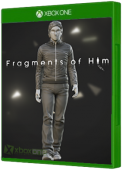 Fragments of Him