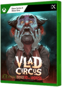 Vlad Circus: Descend Into Madness Xbox One Cover Art
