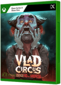 Vlad Circus: Descend Into Madness