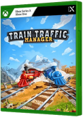Train Traffic Manager for Xbox One
