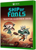 Ship of Fools - Water Garden Duo