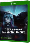 Dead by Daylight - All Things Wicked Xbox One Cover Art
