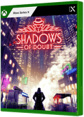 Shadows of Doubt