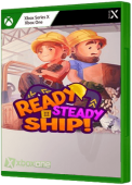 Ready, Steady, Ship!