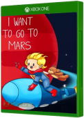 I Want To Go To Mars