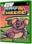 Say Cheese!