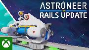 ASTRONEER | Rails Update Trailer