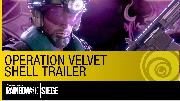 Rainbow Six Siege - Operation Velvet Shell DLC Trailer