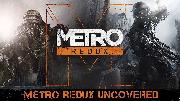 Metro Redux - Uncovered Trailer