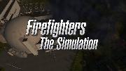 Firefighters – The Simulation Official Trailer