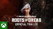 Dead by Daylight - Roots of Dread Official Trailer