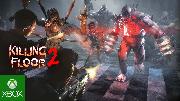 Killing Floor 2 Official Xbox One Launch Trailer