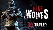 Fear The Wolves - Official E3 2018 Trailer
