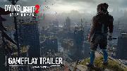 Dying Light 2 Stay Human | Official Gameplay Trailer