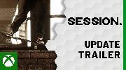 Session Update Trailer