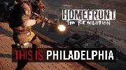 Homefront: The Revolution - This is Philadelphia Trailer