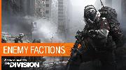 Tom Clancy’s The Division - Enemy Factions