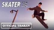 Skater XL | Official Trailer