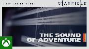Starfield - Into the Starfield Episode 3: The Sound of Adventure