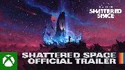 Starfield: Shattered Space - Official Trailer