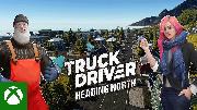 Truck Driver: Heading North - XBOX Launch Trailer