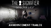 The Signifier Director's Cut - Announcement Trailer