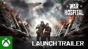 War Hospital - Xbox Launch Trailer