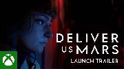 Deliver Us Mars - Launch Trailer
