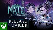 Mato Anomalies - Launch Trailer