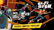 Hi-Fi RUSH - Official Tango Remix Trailer