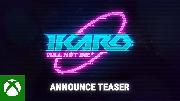 IKARO Will Not Die - Xbox Partner Preview Announce Teaser