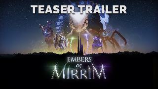 Embers of Mirrim - Official Teaser Trailer