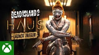 Dead Island 2 - Haus DLC Launch Trailer