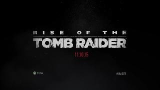 Rise of the Tomb Raider Official Launch Trailer