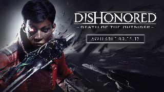Dishonored: Death of the Outsider E3 2017 Announce Trailer