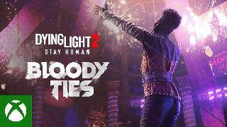 Dying Light 2: Stay Human | Bloody Ties Announcement Trailer