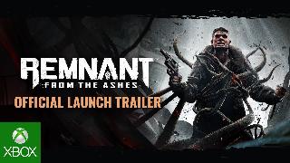 Remnant From The Ashes Launch Trailer