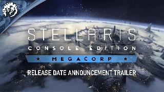Stellaris Console Edition | Megacorp Release Date Trailer