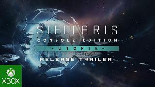 Stellaris Console Edition | Utopia DLC Launch Trailer