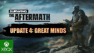 Surviving the Aftermath Update 4: Great Minds Trailer