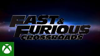 Fast & Furious Crossroads - Official Gameplay Trailer