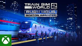 Train Sim World 2: Rush Hour - Boston Sprinter Launch Trailer