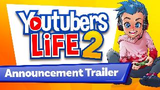 Youtubers Life 2 - Announce Trailer