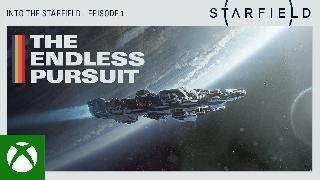 Starfield - Into The Starfield Episode 1: The Endless Pursuit